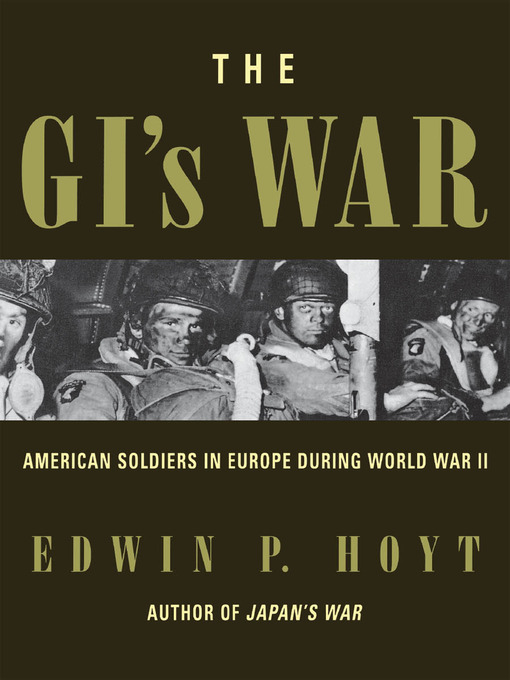 Title details for The GI's War by Edwin P. Hoyt - Available